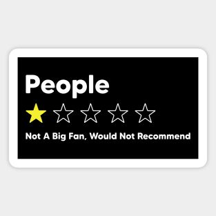 People, One Star,Not A Big Fan, Would Not Recommend Magnet